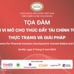 Tọa đàm Tài chính Vi mô cho Thúc đẩy Tài chính Toàn diện – Thực trạng và Giải pháp